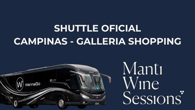 Shuttle Oficial - Manti Wine Sessions &ndash; Sa&iacute;da Galleria Shopping (Campinas)